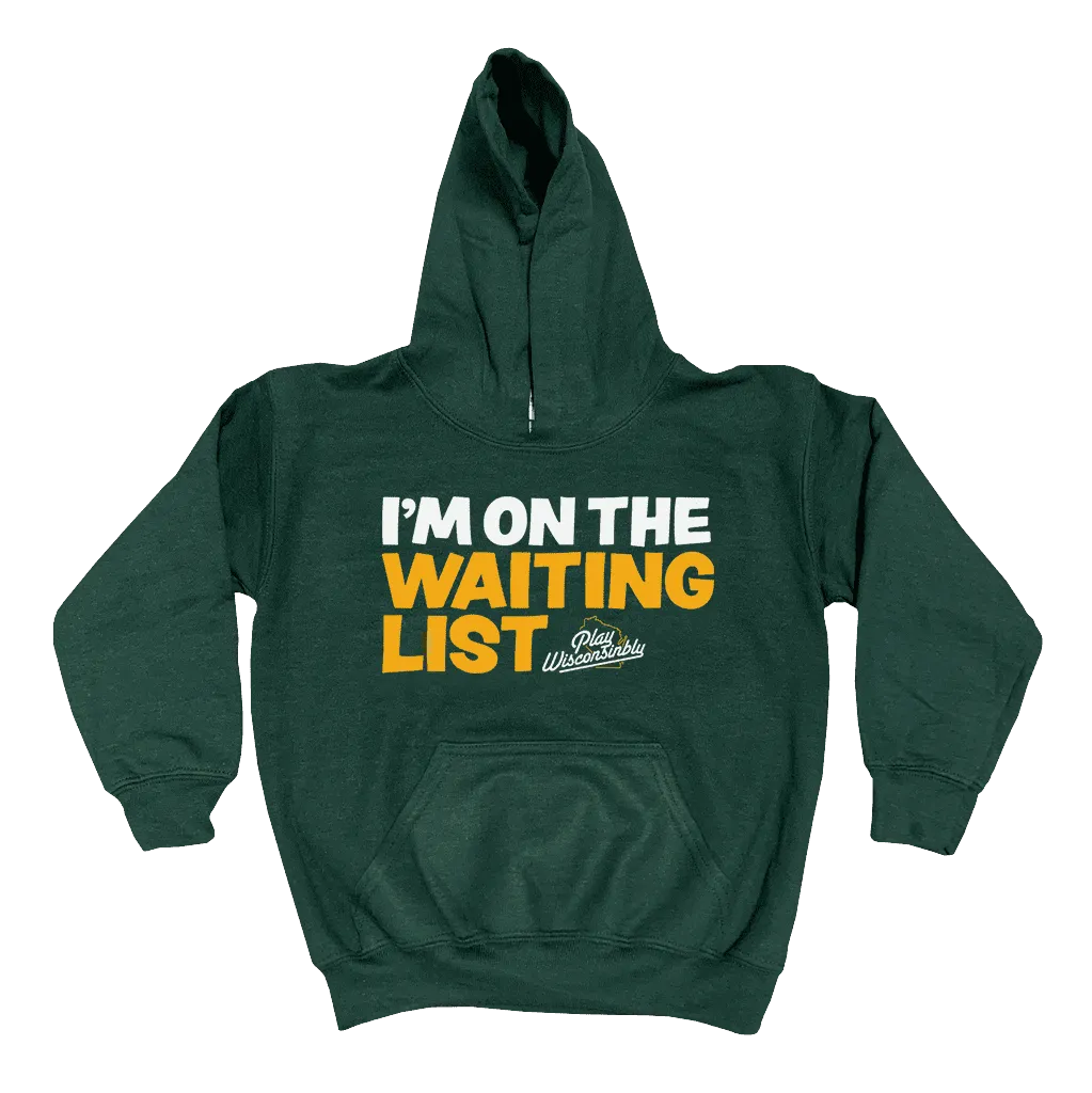 "I'm on the Waiting List" Youth Hoodie